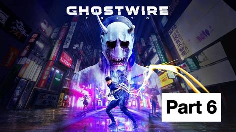 鬼線|Ghostwire: Tokyo 鬼線:東京攻略｜8個實用心得 優先 